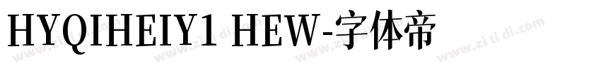 HYQIHEIY1 HEW字体转换